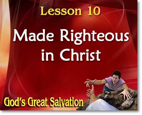 Lesson 10: Made Righteous in Christ