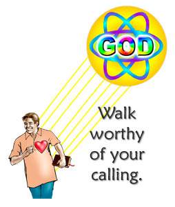 walk worthy of your calling