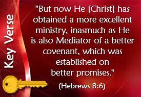 Key Verse: Hebrews 8:6