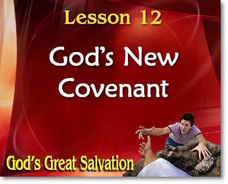 Lesson 12: God's New Covenant