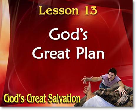 Lesson 13: God's Great Plan