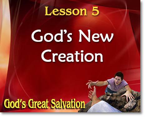 Lesson 5: God's New Creation