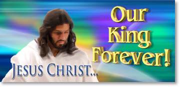 Jesus Christ: Our King Forever