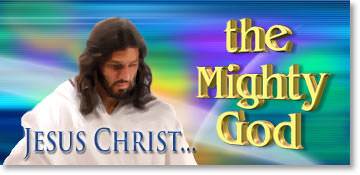 Jesus Christ: the Mighty God