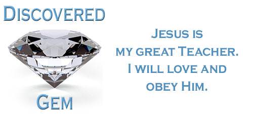 Jesus is my Great Teacher. I will love and obey Him.