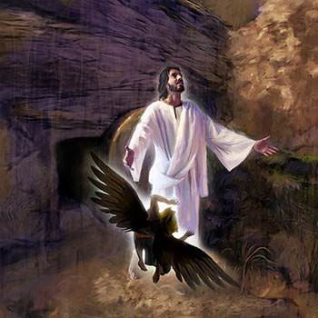 But on the third day He arose from the grave with a mighty triumph over Satan and the powers of darkness