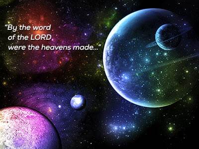 By the word of the LORD were the heavens made