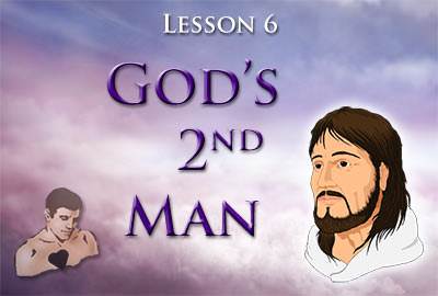 Lesson 6: God's Second Man