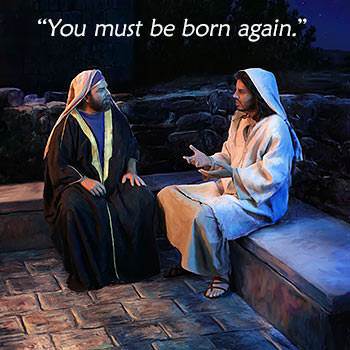 "You must be born again"