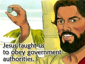 Jesus taught us to obey government authorities