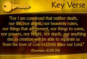 Key Verse: Romans 8:38-39