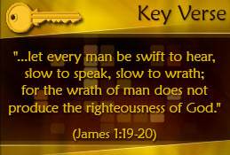 Key Verse: James 1:19-20