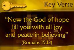 Key Verse: Romans 15:13
