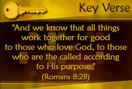 Key Verse: Romans 8:28