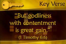 Key Verse: 1 Timothy 6:6