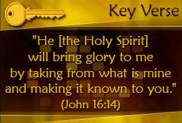 Key Verse: John 16:14