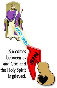 Sin comes between us and God, and the Holy Spirit is grieved.