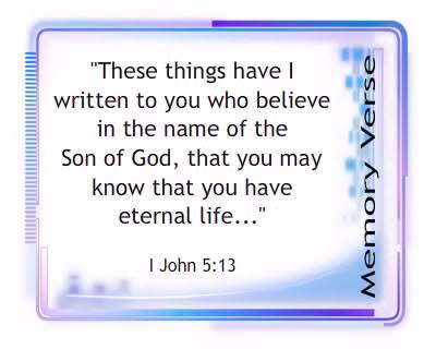 Memory Verse: 1 John 5:13