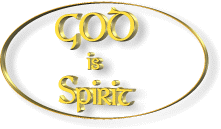 God is Spirit