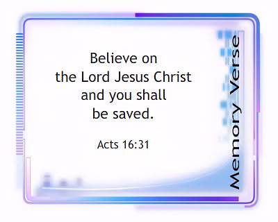 Memory Verse: Acts 16:31