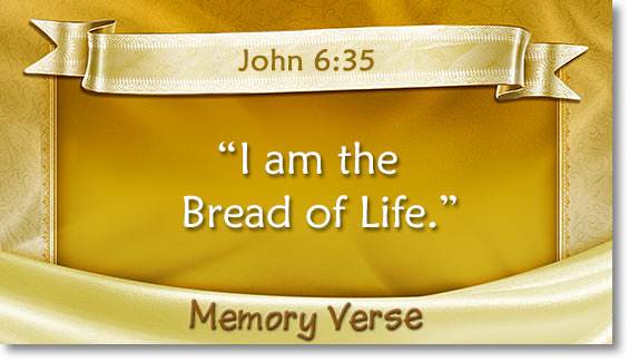 memory verse: John 6:35