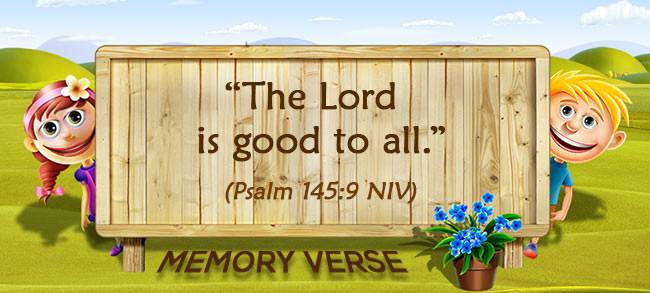 Memory Verse: Psalm 145:9
