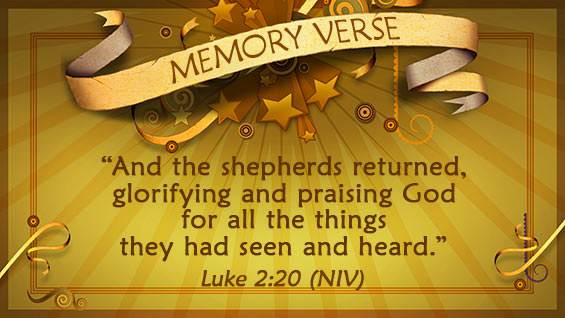 Memory Verse: Luke 2:20