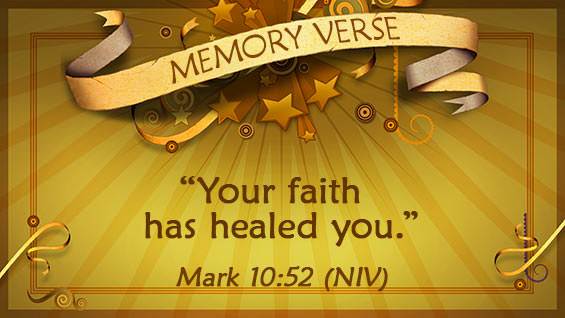 Memory Verse: Mark 10:52