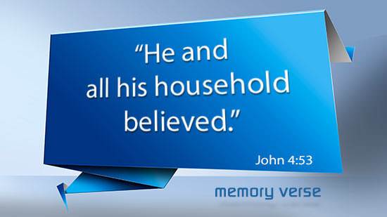 Memory Verse: John 4:53