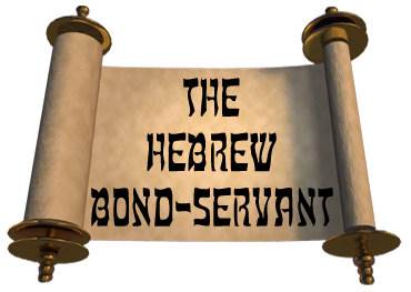 The Hebrew Bond-Servant