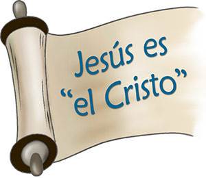Jesús es 'el Cristo'