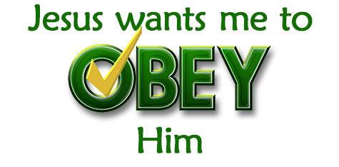 Jesus Wants Me to Obey Him