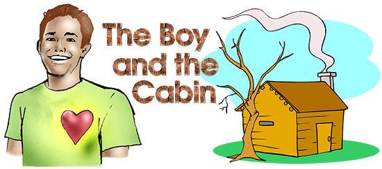 The Boy & the Cabin Series 1