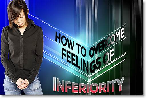 Lesson 8: How to Overcome Feelings of Inferiority