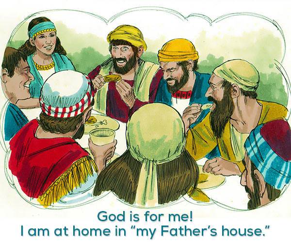 God is for me! I am at home in "my Father's house."