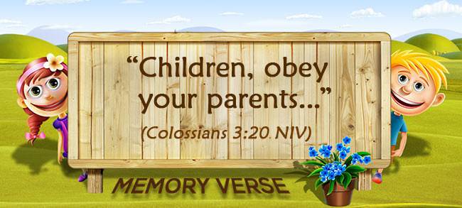 Memory Verse: Colossians 3:20