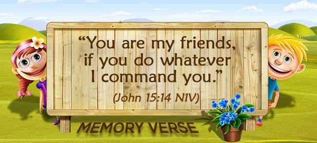 Memory Verse: John 15:14