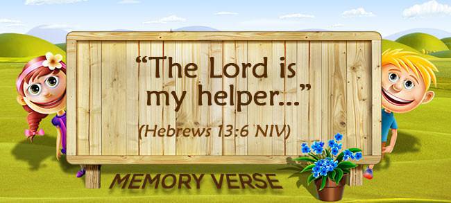 Memory Verse: Hebrews 13:6
