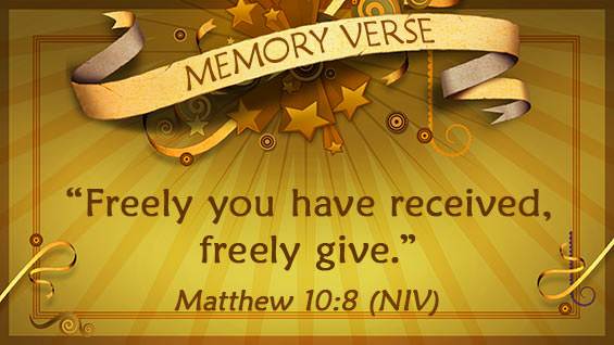 Memory Verse: Matthew 10:8
