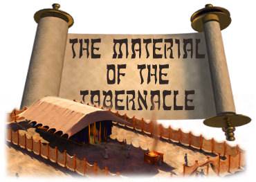 The Materials of the Tabernacle