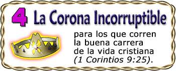 4 La Corona Incorruptible