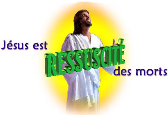 Jésus est ressuscité des morts
