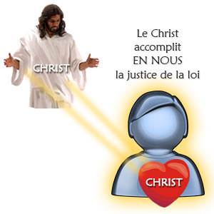 Le Christ accomplit EN NOUS la justice de la loi