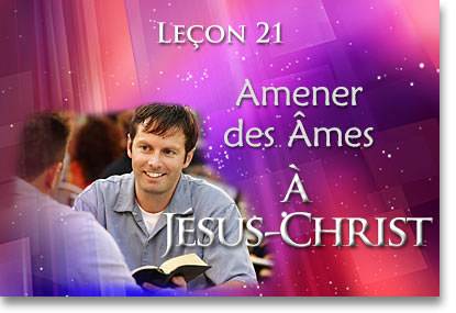 Amener des Ames à Jésus-Christ