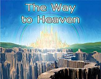The Way to Heaven - some basics of the Christian faith