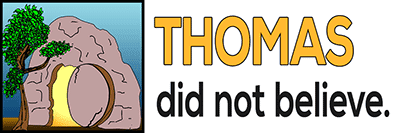 Thomas did not believe