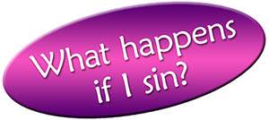 What happens if I sin?