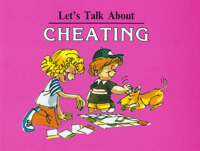 Let's Talk About Cheating