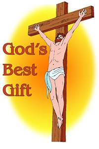 Jesus, who died for our sins, is God Best Gift