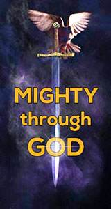 Mighty through God